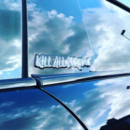 Double Layered KillAllChrome Sticker - Image 4