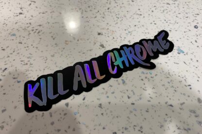 Double Layered KillAllChrome Sticker - Image 3