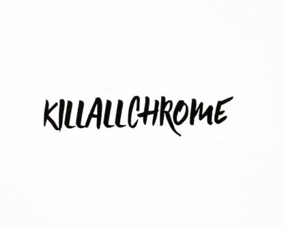 KillAllChrome New Style Banner Sticker Large Decal - External