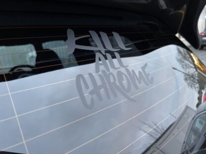 KillAllChrome - 16cm Stacked Sticker - External - Image 3