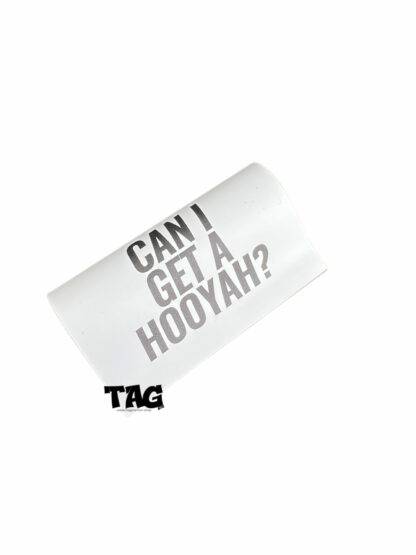 TAG YOUR CAR - CAN I GET A HOOYAH? - Image 4